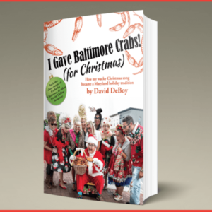 I Gave Baltimore Crabs! (for Christmas) - Book